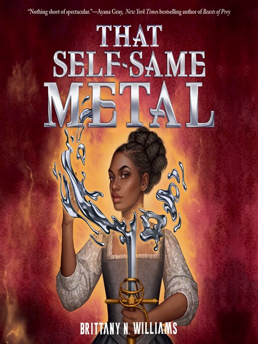 Title details for That Self-Same Metal by Brittany N. Williams - Available